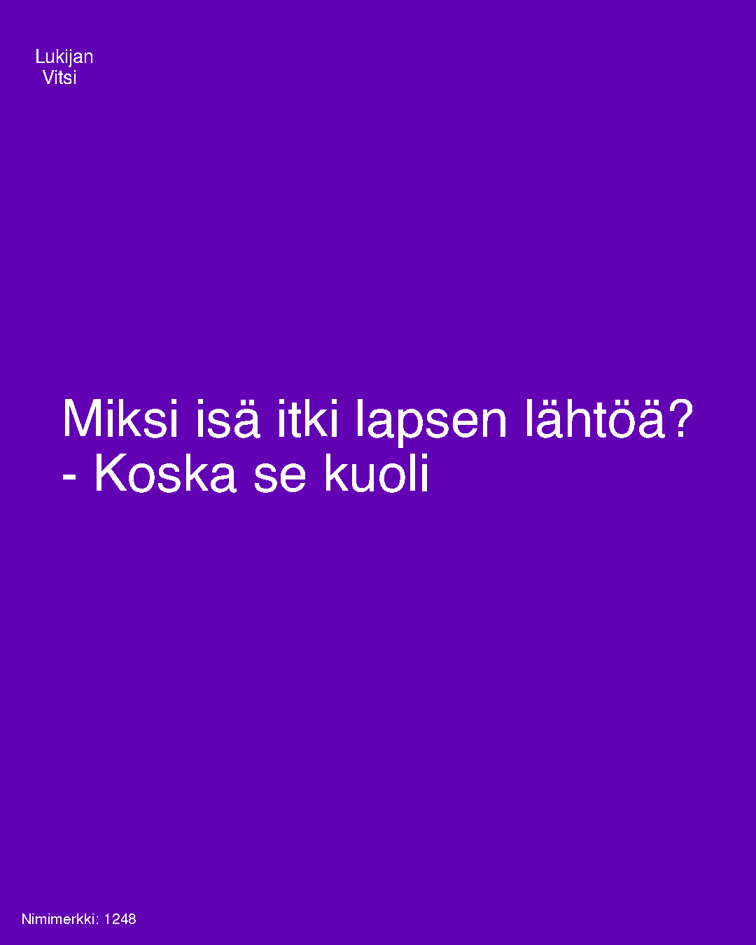 Itki Miksi isä itki lapsen lähtöä?