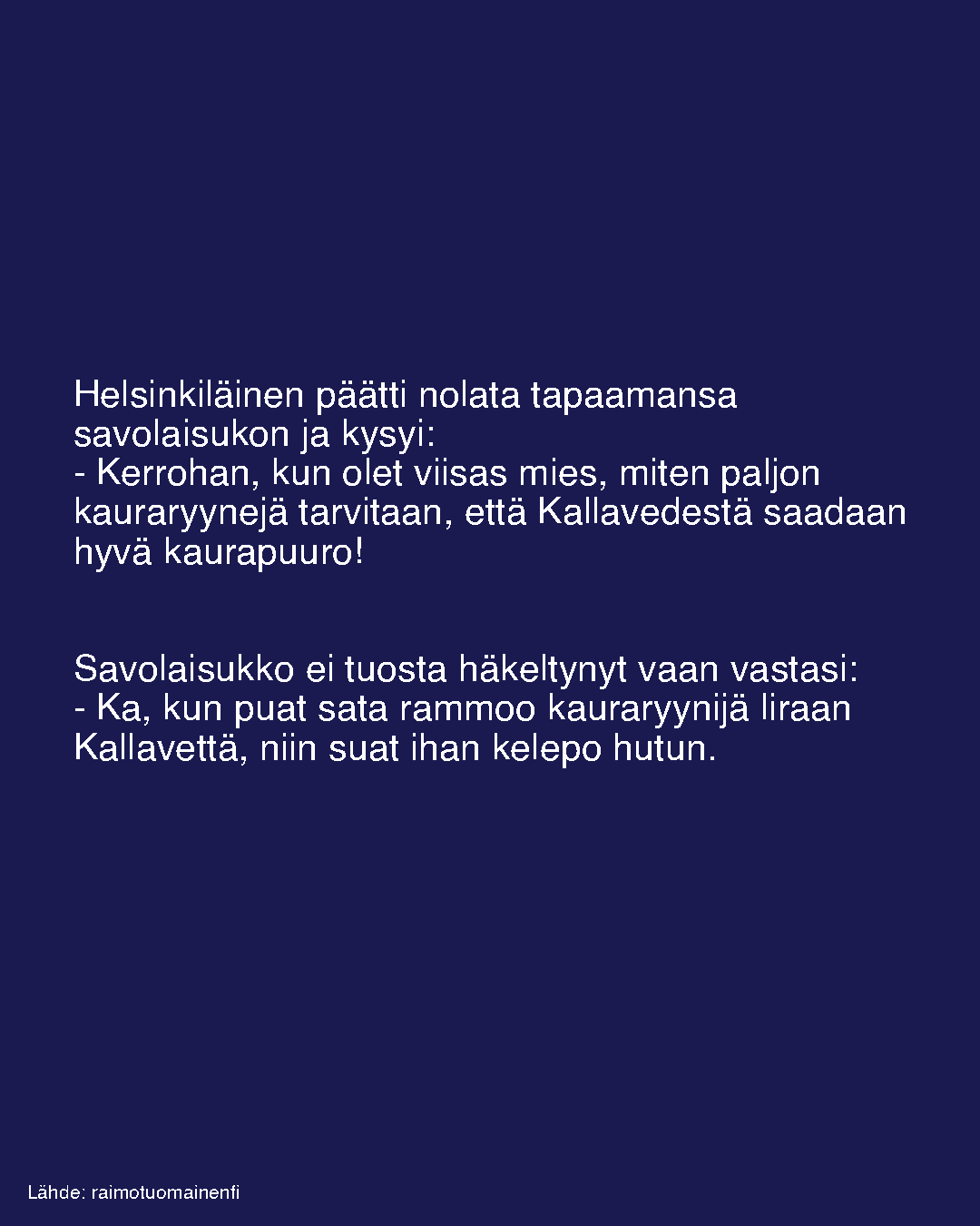 Helsinkiläinen päätti nolata tapaamansa savolaisukon