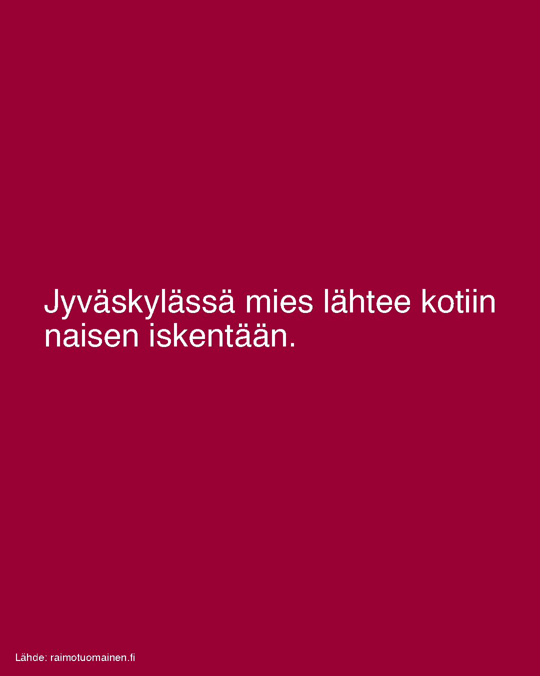 Jyväskylässä mies lähtee kotiin naisen iskentään.