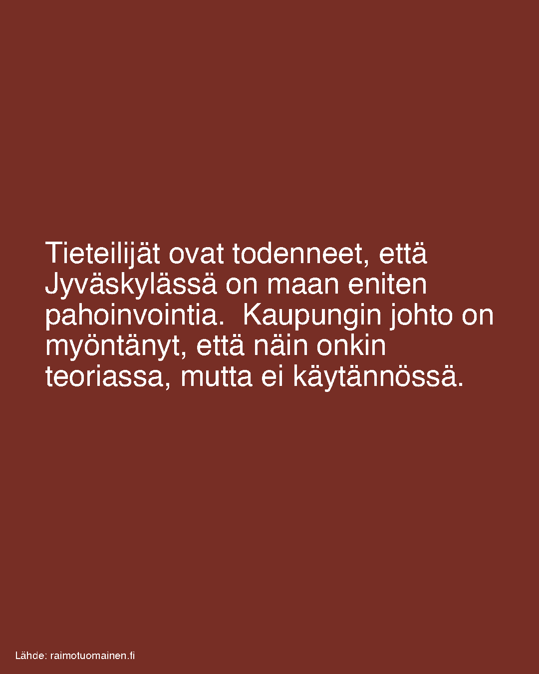 Jyväskylässä on maan eniten pahoinvointia