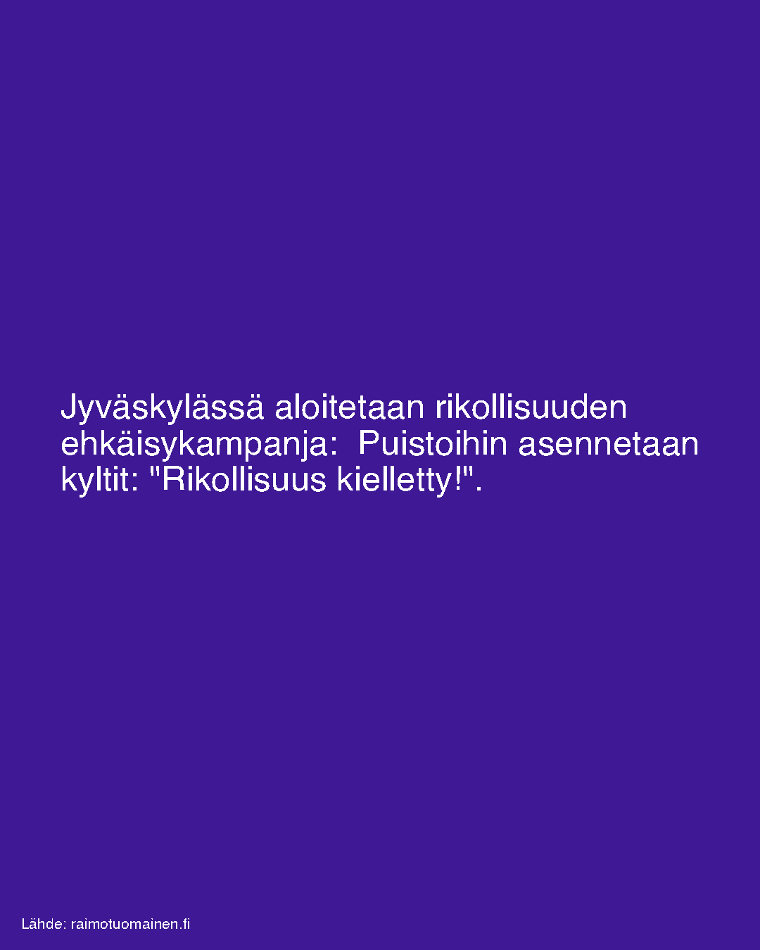 Jyväskylässä aloitetaan rikollisuuden ehkäisykampanja