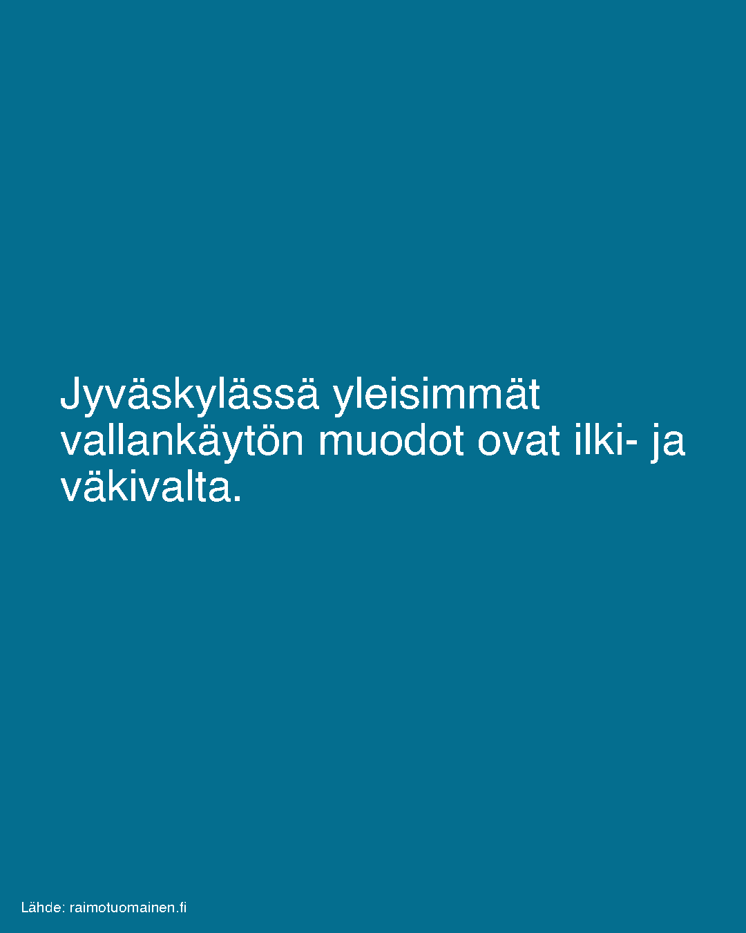 Jyväskylässä yleisimmät vallankäytön muodot