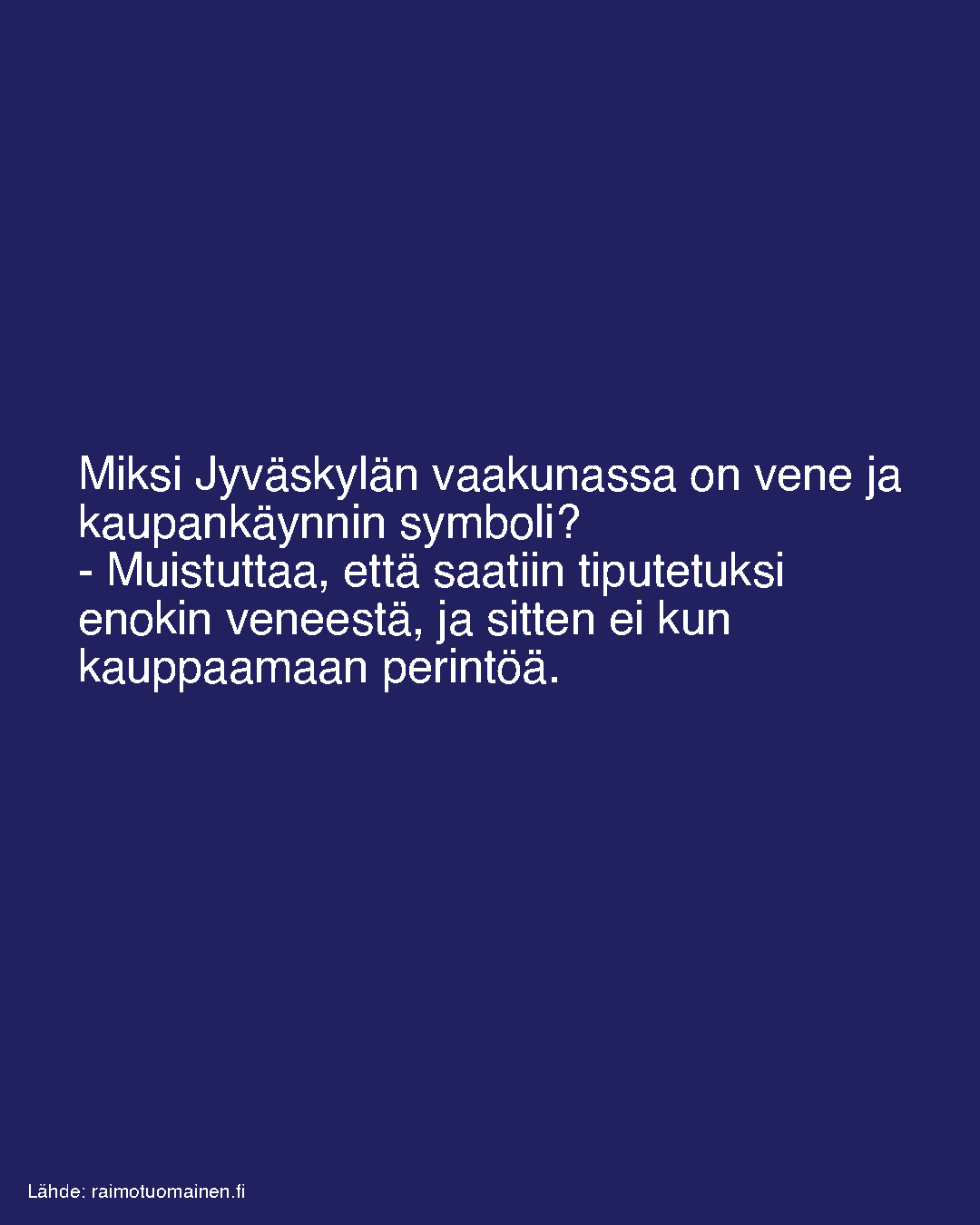 Miksi Jyväskylän vaakunassa on vene ja kaupankäynnin symboli?