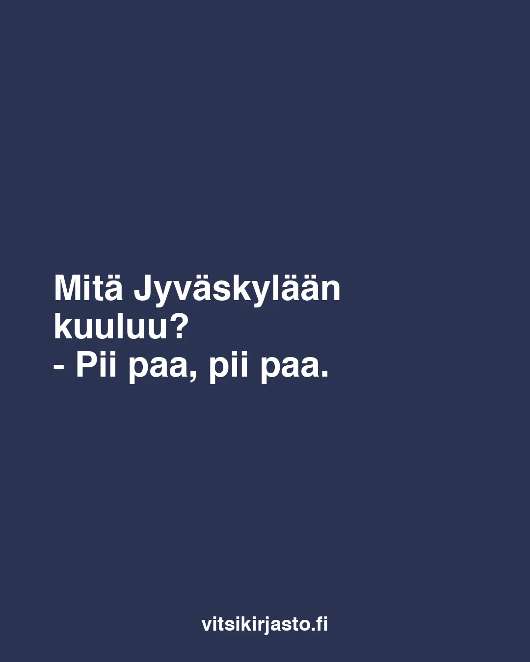 Mitä Jyväskylään kuuluu?