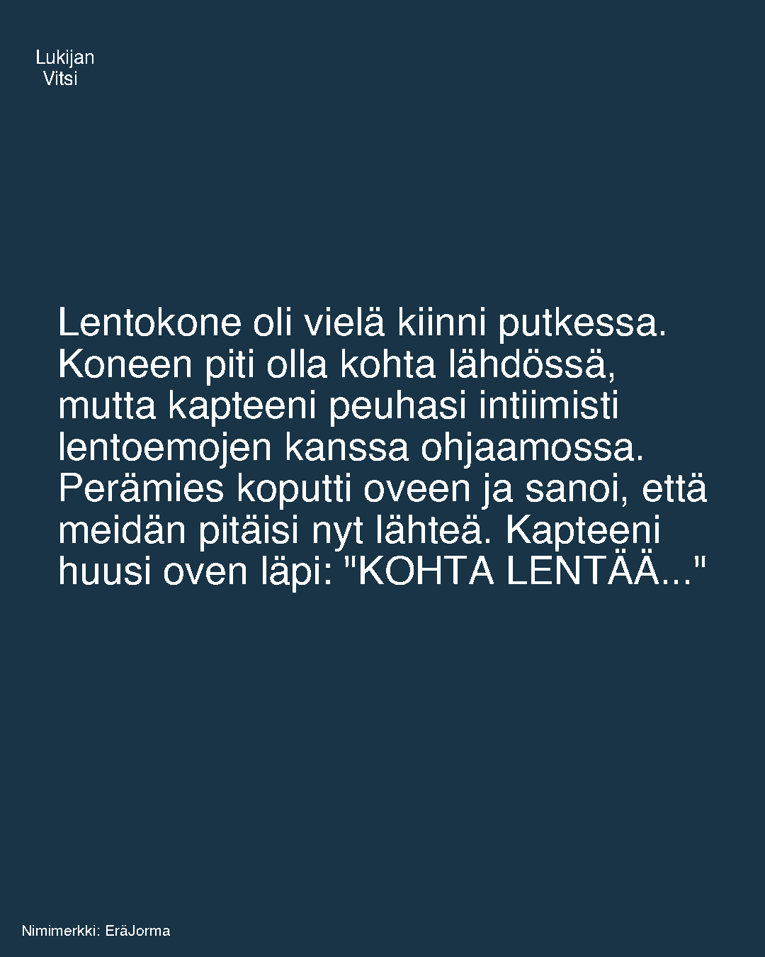 Lentokone oli vielä kiinni putkessa