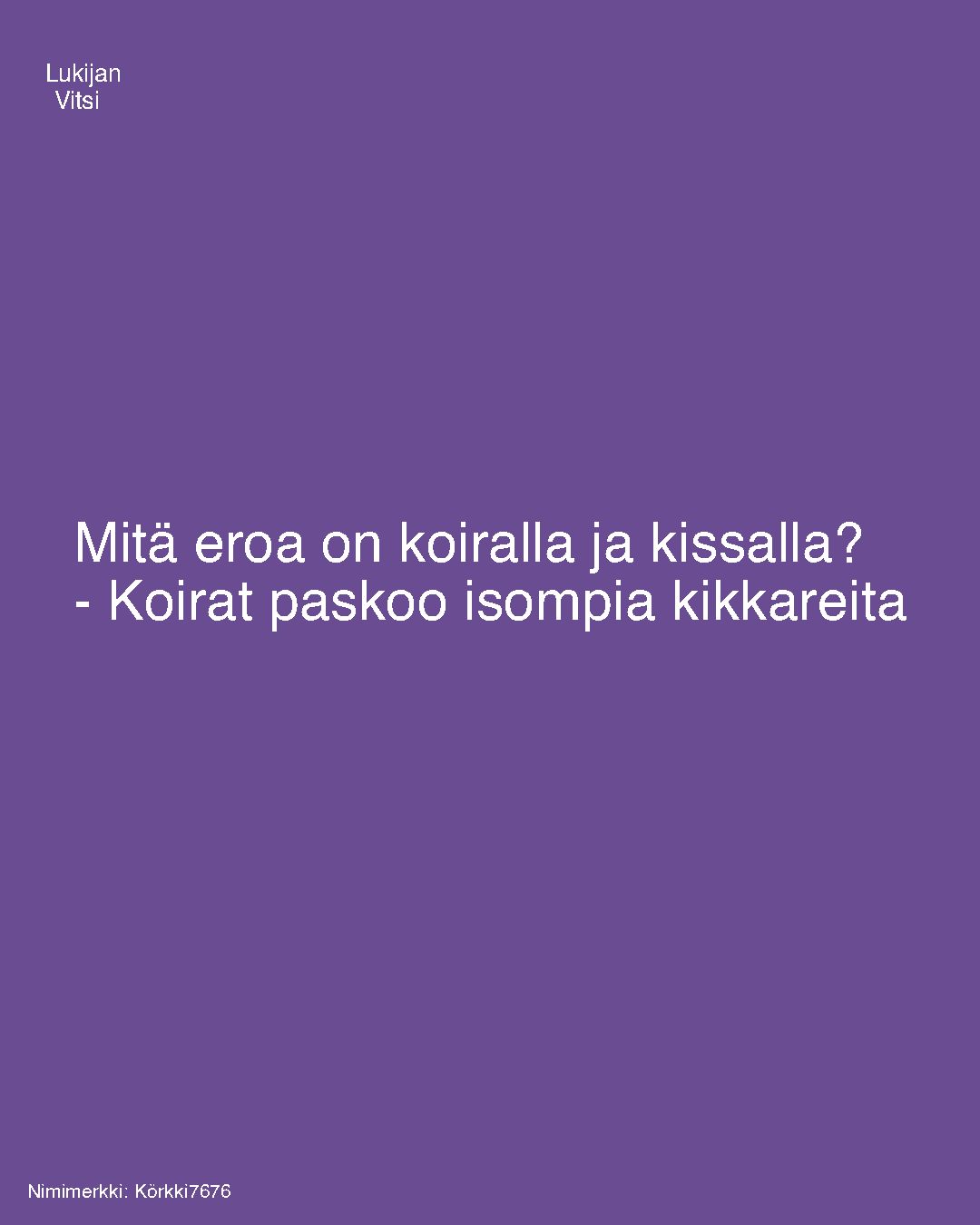 Mitä eroa on koiralla ja kissalla?