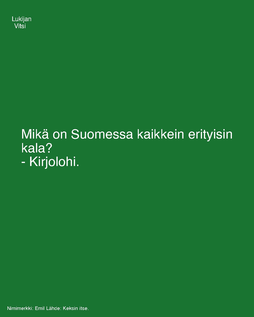 Mikä on Suomessa kaikkein erityisin kala?