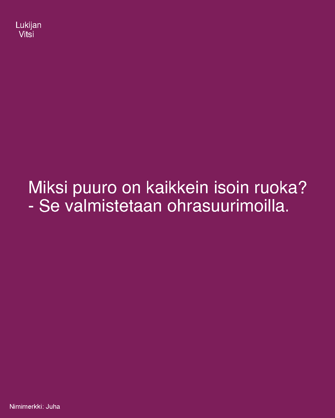 Miksi puuro on kaikkein isoin ruoka?