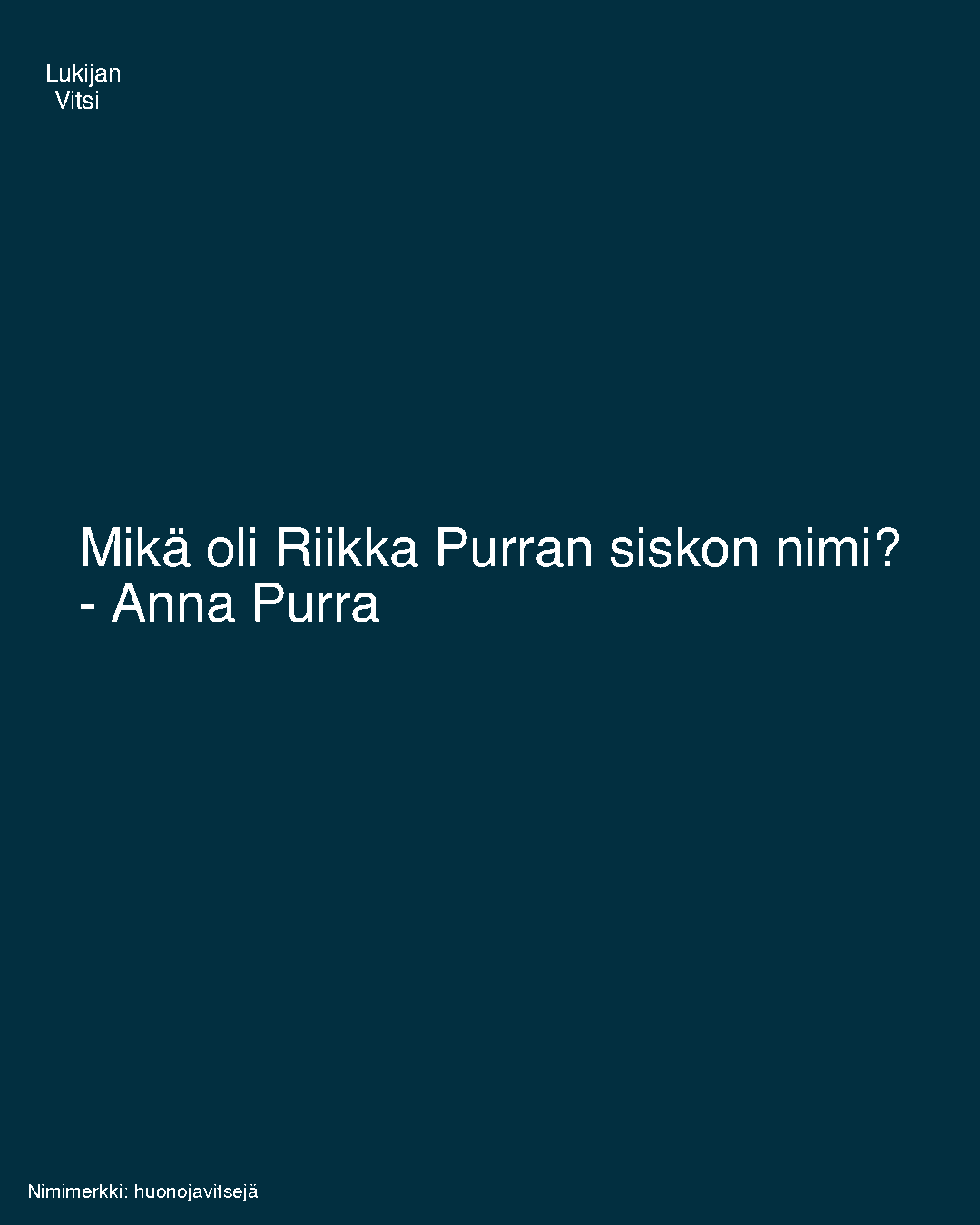 Mikä oli Riikka Purran siskon nimi?