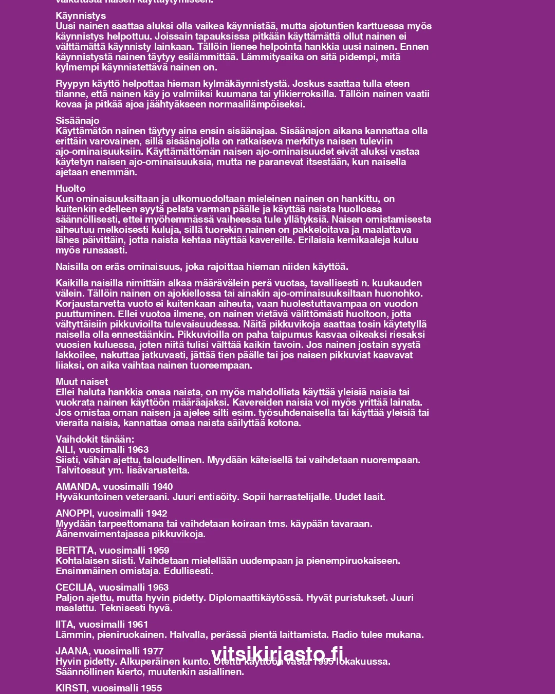Naista hankittaessa on syytä kiinnittää…