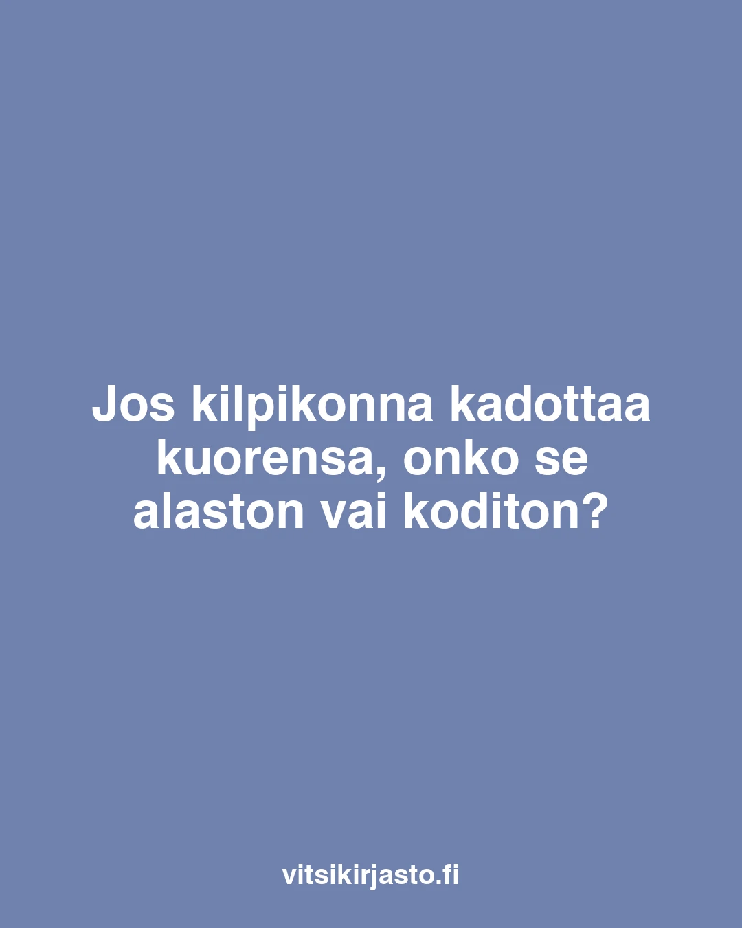 Jos kilpikonna kadottaa kuorensa